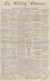 Stirling Observer Thursday 12 November 1863 Page 1