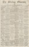 Stirling Observer Thursday 23 June 1864 Page 1