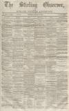 Stirling Observer Thursday 15 November 1866 Page 1