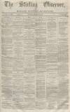 Stirling Observer Thursday 13 December 1866 Page 1