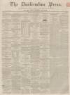 Dunfermline Press Thursday 23 February 1860 Page 1