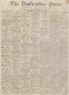 Dunfermline Press Thursday 12 April 1860 Page 1