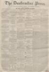 Dunfermline Press Thursday 25 April 1861 Page 1