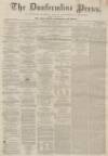 Dunfermline Press Thursday 09 January 1862 Page 1