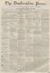 Dunfermline Press Wednesday 16 July 1862 Page 1