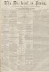 Dunfermline Press Wednesday 02 September 1863 Page 1