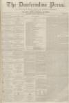 Dunfermline Press Wednesday 10 February 1864 Page 1