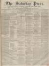 Dunfermline Saturday Press Saturday 23 April 1859 Page 1
