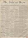 Dunfermline Saturday Press Saturday 03 September 1859 Page 1