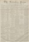 Dunfermline Saturday Press Saturday 17 December 1859 Page 1