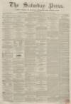 Dunfermline Saturday Press Saturday 04 February 1860 Page 1