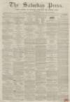 Dunfermline Saturday Press Saturday 11 February 1860 Page 1