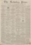 Dunfermline Saturday Press Saturday 10 March 1860 Page 1
