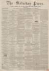 Dunfermline Saturday Press Saturday 24 March 1860 Page 1