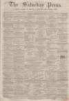 Dunfermline Saturday Press Saturday 12 May 1860 Page 1
