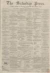 Dunfermline Saturday Press Saturday 19 May 1860 Page 1