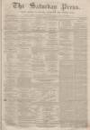 Dunfermline Saturday Press Saturday 21 July 1860 Page 1