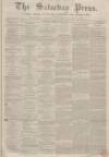 Dunfermline Saturday Press Saturday 18 August 1860 Page 1