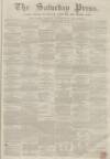 Dunfermline Saturday Press Saturday 16 February 1861 Page 1