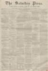 Dunfermline Saturday Press Saturday 27 July 1861 Page 1
