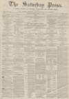 Dunfermline Saturday Press Saturday 22 February 1862 Page 1