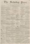 Dunfermline Saturday Press Saturday 09 August 1862 Page 1