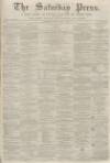 Dunfermline Saturday Press Saturday 05 March 1864 Page 1
