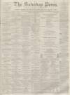 Dunfermline Saturday Press Saturday 11 February 1865 Page 1