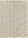 Dunfermline Saturday Press Saturday 13 May 1865 Page 1