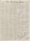 Dunfermline Saturday Press Saturday 10 June 1865 Page 1