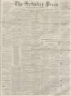 Dunfermline Saturday Press Saturday 01 July 1865 Page 1
