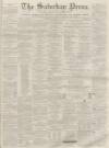 Dunfermline Saturday Press Saturday 15 July 1865 Page 1