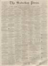 Dunfermline Saturday Press Saturday 30 September 1865 Page 1