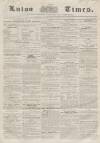 Luton Times and Advertiser Saturday 22 March 1856 Page 1