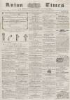 Luton Times and Advertiser Saturday 11 April 1857 Page 1