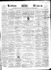 Luton Times and Advertiser Saturday 08 October 1859 Page 1