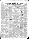 Luton Times and Advertiser Saturday 25 February 1860 Page 1