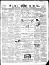 Luton Times and Advertiser Saturday 17 March 1860 Page 1
