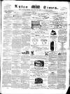 Luton Times and Advertiser Saturday 30 June 1860 Page 1