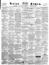 Luton Times and Advertiser Saturday 13 April 1861 Page 1