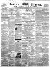 Luton Times and Advertiser Saturday 08 June 1861 Page 1