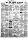 Luton Times and Advertiser Saturday 10 August 1861 Page 1