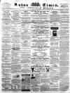 Luton Times and Advertiser Saturday 08 February 1862 Page 1
