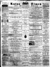Luton Times and Advertiser Saturday 15 December 1866 Page 1