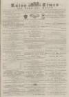 Luton Times and Advertiser Saturday 04 November 1876 Page 1