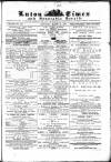 Luton Times and Advertiser Saturday 31 March 1877 Page 1