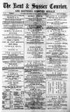Kent & Sussex Courier Friday 14 November 1873 Page 1