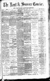 Kent & Sussex Courier Friday 27 March 1885 Page 1