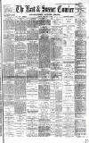 Kent & Sussex Courier Friday 01 February 1889 Page 1