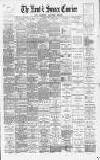 Kent & Sussex Courier Friday 24 April 1891 Page 1